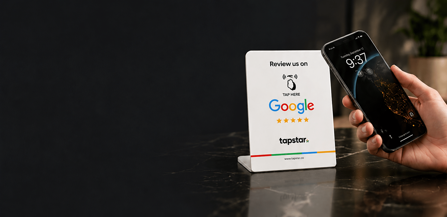 Tapstar Pro - Google Review Tap Stand & Cards Tapstar Pro - Get Google Reviews in 3 secs.